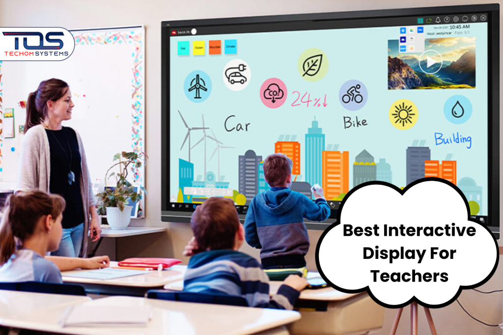 Best Interactive Display For Teachers