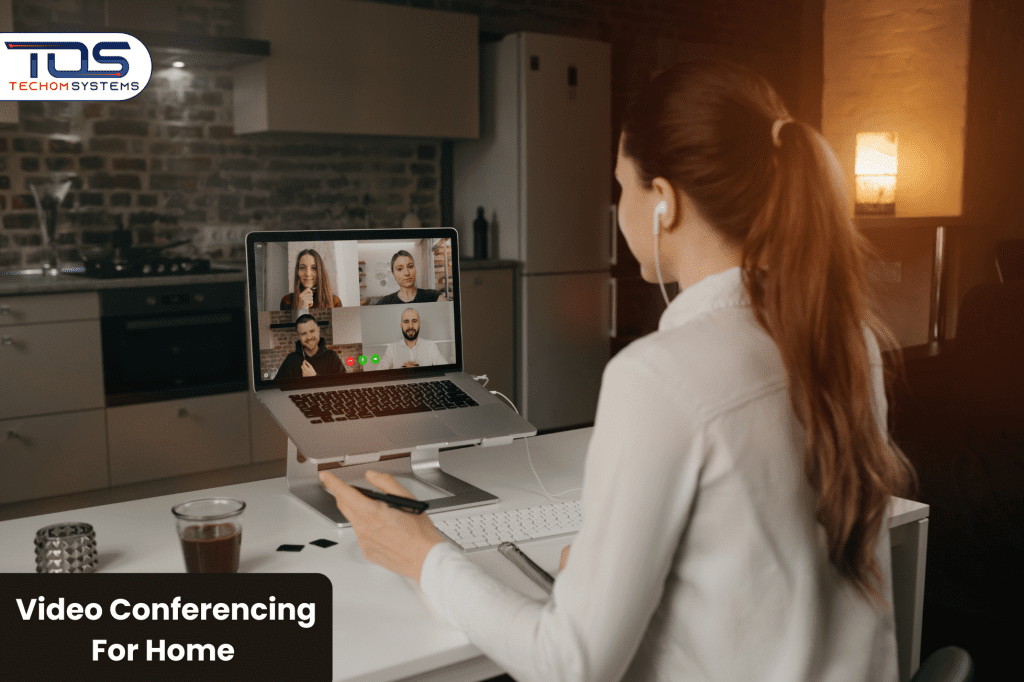 Video Conferencing For Home