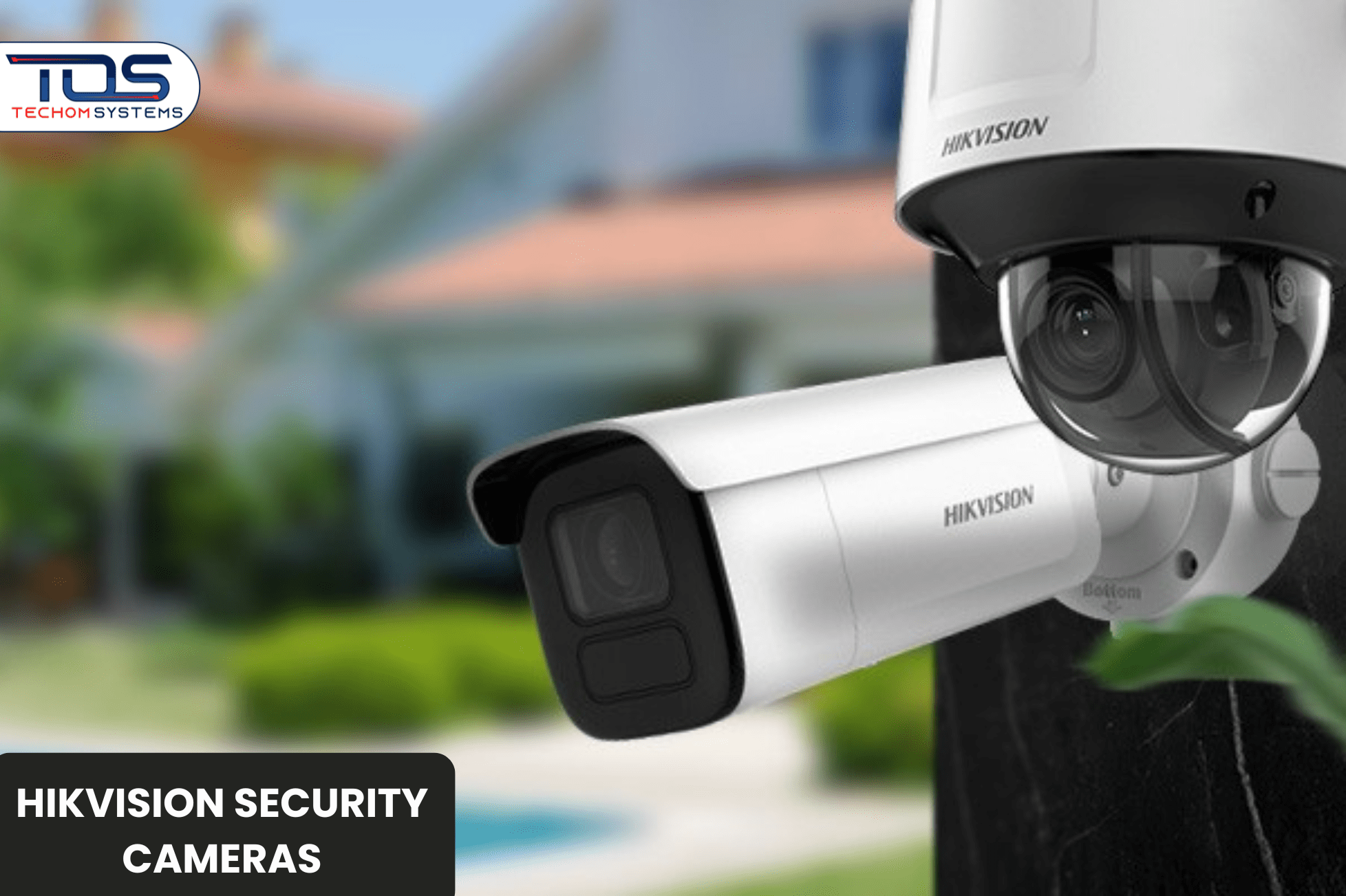 Hikvision security cameras