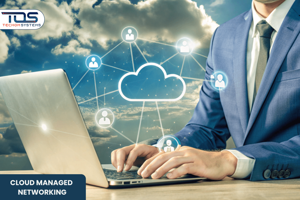 cloud managed networking