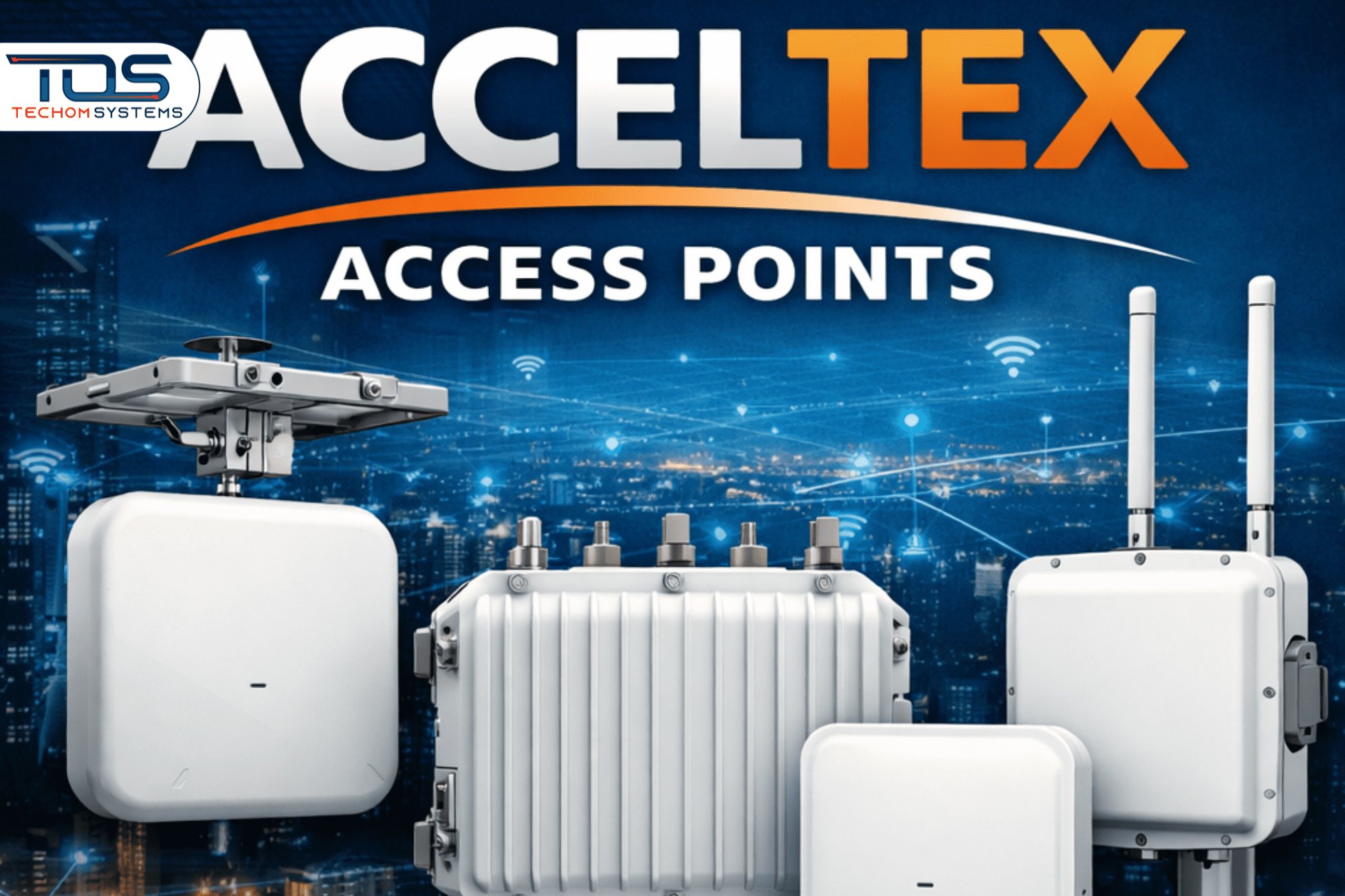 ACCELTEX Access Points