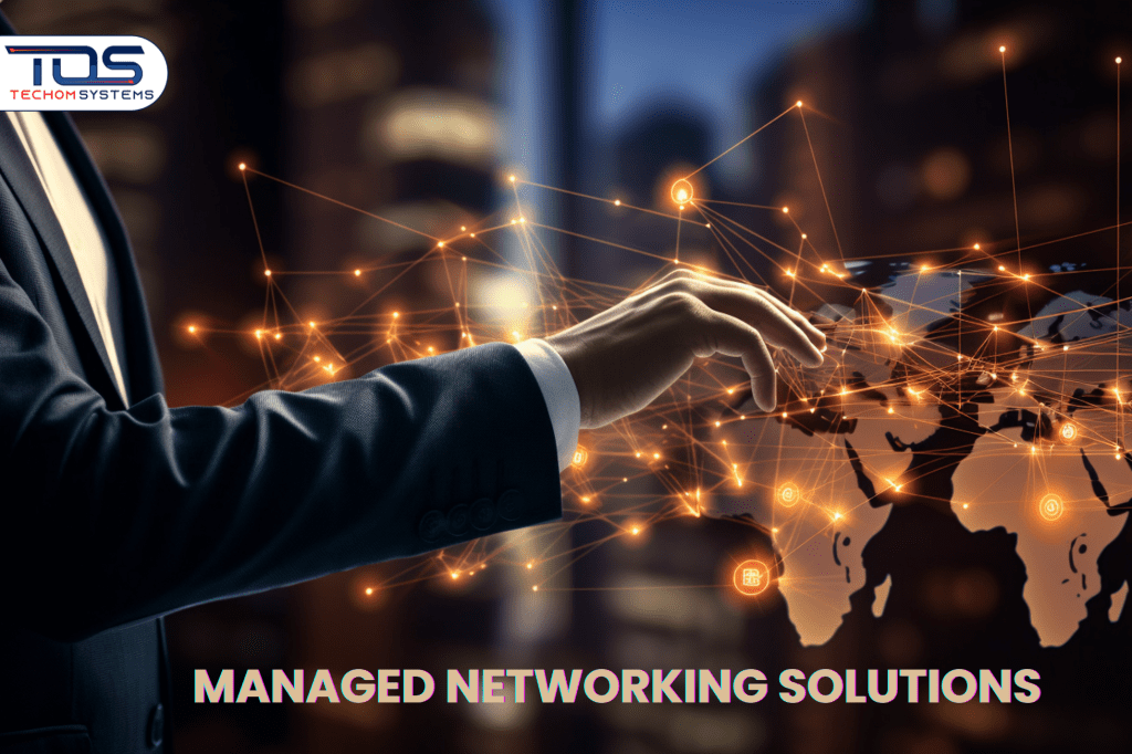 Managed Networking Solutions